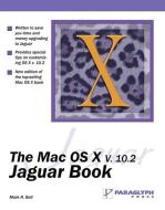Mac OS X V.10.2 Jaguar Book di Mark R. Bell edito da Paraglyph Press