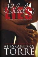 Black Lies di Alessandra Torre edito da Everafter Romance