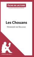 Ebook Les Chouans d&apos;Honoré de Balzac (Fiche de lecture) di lePetitLitteraire, Julie Mestrot edito da lePetitLitteraire.fr