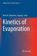 Kinetics of Evaporation di Denis N. Gerasimov, Eugeny I. Yurin edito da Springer International Publishing