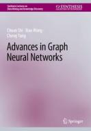 Advances in Graph Neural Networks di Chuan Shi, Cheng Yang, Xiao Wang edito da Springer International Publishing