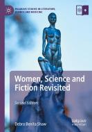 Women, Science and Fiction Revisited di Debra Benita Shaw edito da Springer International Publishing