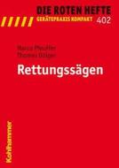 Rettungssägen di Marco Pfeuffer, Thomas Dölger edito da Kohlhammer W.