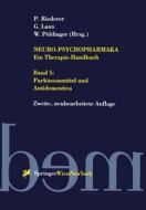 Neuro-Psychopharmaka. Ein Therapie-Handbuch: Band 5: Parkinsonmittel Und Antidementiva edito da Springer