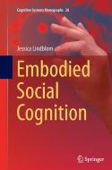 Embodied Social Cognition di Jessica Lindblom edito da Springer International Publishing