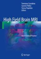 High Field Brain MRI edito da Springer-Verlag GmbH