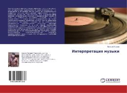 Interpretaciya muzyki di Valerij Hramov edito da LAP Lambert Academic Publishing