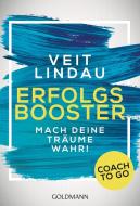 Coach to go Erfolgsbooster di Veit Lindau edito da Goldmann TB