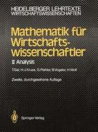 Mathematik Fur Wirtschaftswissenschaftler: Analysis (2., Durchges. Aufl.) di Tomas Gal, Hermann-Josef Kruse, Gabriele Piehler edito da Springer