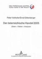 Der österreichische Handel 2005 di Peter Voithofer, Ernst Gittenberger edito da Lang, Peter GmbH