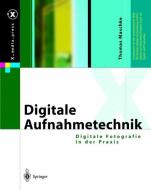 Digitale Aufnahmetechnik di Thomas Maschke edito da Springer Berlin Heidelberg