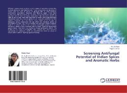 Screening Antifungal Potential of Indian Spices and Aromatic Herbs di Riddhi Patel, Yogesh Jasrai edito da LAP Lambert Academic Publishing