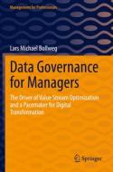 Data Governance For Managers di Lars Michael Bollweg edito da Springer-Verlag Berlin And Heidelberg GmbH & Co. KG