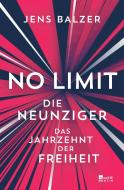 No Limit di Jens Balzer edito da Rowohlt Berlin
