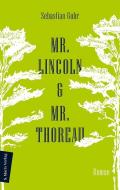Mr. Lincoln & Mr. Thoreau di Sebastian Guhr edito da Marix Verlag