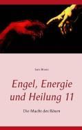 Engel, Energie und Heilung 11 di Lutz Brana edito da Books on Demand