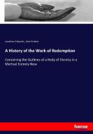 A History of the Work of Redemption di Jonathan Edwards, John Erskine edito da hansebooks
