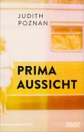 Prima Aussicht di Judith Poznan edito da DuMont Buchverlag GmbH