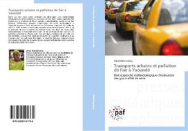 Transports Urbains Et Pollution De L'air Yaound di Matcheubou-A edito da Omniscriptum