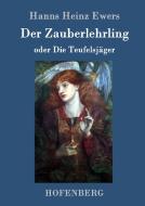 Der Zauberlehrling di Hanns Heinz Ewers edito da Hofenberg