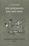 Der Sandmann. Das öde Haus di Ernst Theodor Amadeus Hoffmann edito da Hamburger Lesehefte