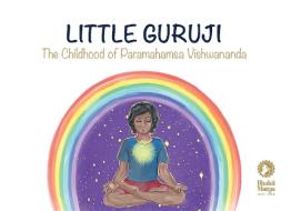 Little Guruji di Bhakti Marga Publications edito da Bhakti Marga Publications