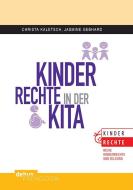 Kinderrechte in der KiTa di Christa Kaletsch, Jasmine Gebhard edito da Debus Pädagogik Verlag