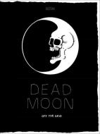 Dead Moon edito da Ventil Verlag