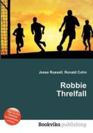 Robbie Threlfall edito da Book On Demand Ltd.