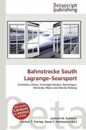 Bahnstrecke South Lagrange-Searsport edito da Betascript Publishing