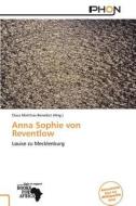 Anna Sophie Von Reventlow edito da Phon