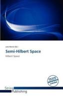 Semi-Hilbert Space edito da String Publishing