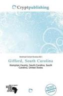 Gifford, South Carolina edito da Crypt Publishing