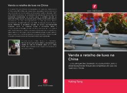 Venda a retalho de luxo na China di Yuting Tang edito da Edições Nosso Conhecimento