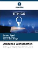 Ethisches Wirtschaften di Kangan Sayal, Navdeep Kaur, Kawal Nain Singh edito da Verlag Unser Wissen