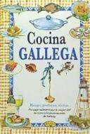 Cocina gallega: sabor a nuestra tierra edito da Rústica Ediciones