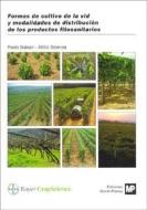 Formas de cultivo de la vid y modalidades de distribución de los productos fitosanitarios di P. Balsaria, A. Scienza edito da Ediciones Mundi-Prensa