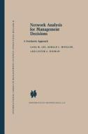 Network Analysis for Management Decisions di L. A. Digman, S. M. Lee, G. L. Moeller edito da Springer Netherlands