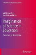 Imagination of Science in Education di Michiel van Eijck, Wolff-Michael Roth edito da Springer Netherlands