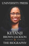 Ketanji Brown Jackson Book di University Press edito da Independently Published