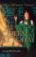 The Queen Of Attolia di Megan Whalen Turner edito da Harpercollins Publishers