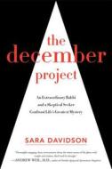 The December Project di Sara Davidson edito da HarperCollins Publishers Inc