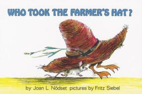 Who Took the Farmer's Hat? di Joan L. Nodset edito da HARPERCOLLINS