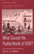The Pueblo Revolution Of 1680 di David J. Weber edito da Palgrave Macmillan