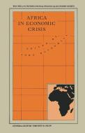 Africa in Economic Crisis edito da Palgrave Macmillan
