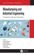 Manufacturing And Industrial Engineering di Lokesh Bajpai, Chandra Pal Singh, Kapil Gupta, J. Paulo Davim edito da Taylor & Francis Ltd