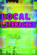 Local Literacies di David Barton, Mary Hamilton edito da Taylor & Francis Ltd