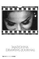 Iconic Madonna drawing Journal Sir Michael Huhn Designer edition di Michael Huhn, Sir Michael Huhn edito da BLURB INC