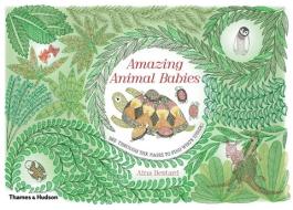 Amazing Animal Babies di Aina Bestard edito da Thames & Hudson Ltd