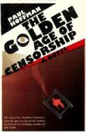 Golden Age Of Censorship_ The di Paul Hoffman edito da Transworld Publishers Ltd